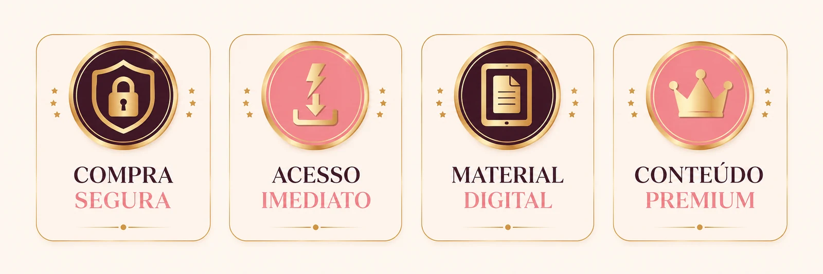 Selos de confiança: compra segura, acesso imediato, material digital e conteúdo premium